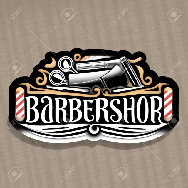 Vektor-Logo für Barbershop, schwarzes Schild mit professionellem Schönheitszubehör, originale Pinselschrift für Wortfriseursalon, elegante Beschilderung für Friseursalon mit Streifen, die die Friseurstange drehen.