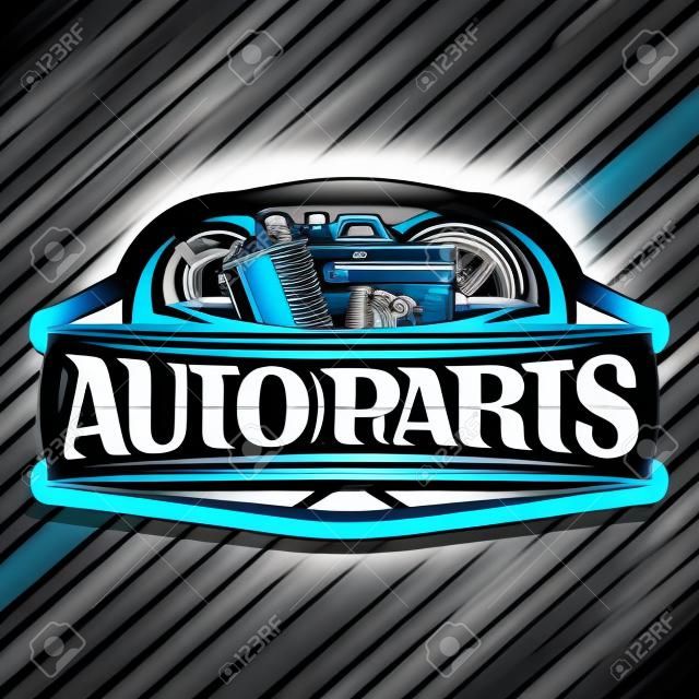Vector logo for Auto Parts, poster with black decorative signboard with lettering for words auto parts, illustrations of blue brake system, new air filter, canister of motor oil on abstract background
