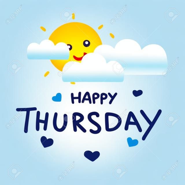 Happy Thursday cute sun smile and cloud cartoon vector illustration doodle style