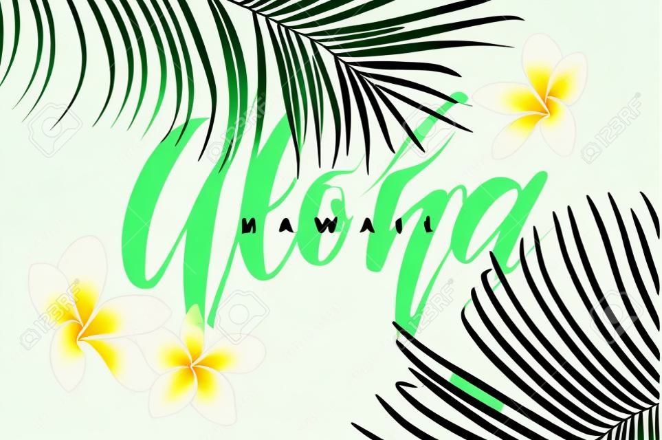 Tropical vector design with green palm leaves, plumeria flowers, pineapples and hand drawn Aloha inscription. Summer hawaiian illustration.