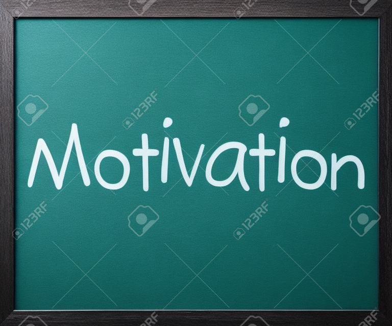 "Motivation"  on a blackboard