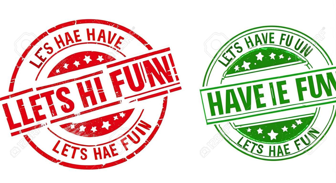 Round LETS HAVE FUN seal stamps. Flat vector grunge seal stamps with LETS HAVE FUN phrase inside circle and lines, using red and green colors. Stamp imprints with grunge style.