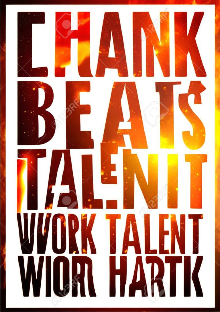 Ciężka praca bije talent, gdy talent robi ciężko pracować. Motywacyjny inspirujący cytat na kolorowe jasnym ogniem tle. Wektor typograficznych koncepcja