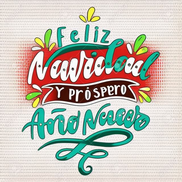 Feliz Natal e Feliz Ano Novo em espanhol. Frase desenhada à mão. Letras vetoriais para feriados cartão, convite, cartaz, impressão, rótulo.