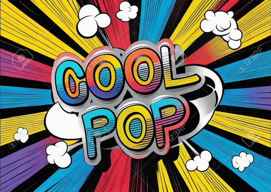Cooler Pop - Comic-Buch-Wort Pop-Art