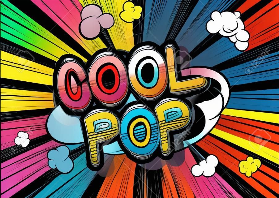 Cooler Pop - Comic-Buch-Wort Pop-Art