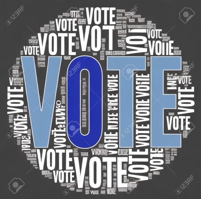 Vote in elections concept in word tag cloud on white background