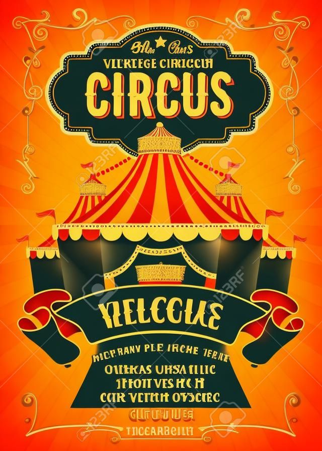 Vintage cartel publicitario de circo o volante con gran carpa de circo. Título elegante, fondo retro y espacio para su texto. Ilustración vectorial
