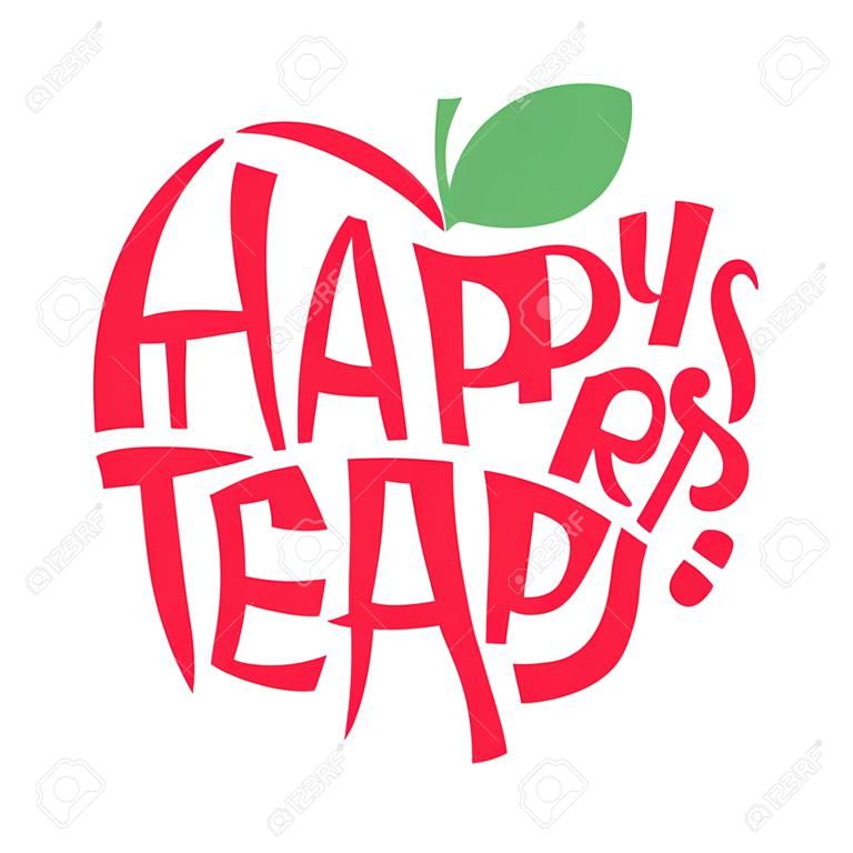 Happy Teachers Day. Hand lettering quote in silhouette apple. Text in form. Congratulation school card, label, badge vector.