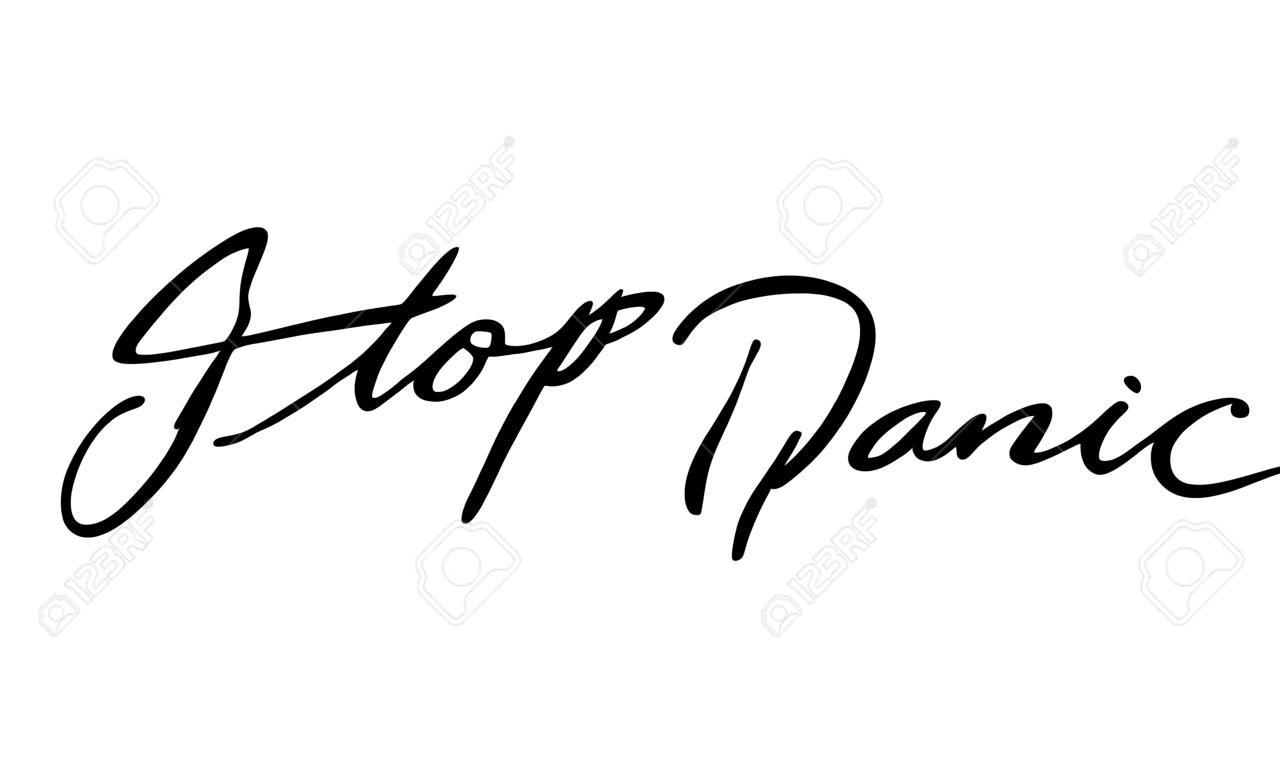Stop Panic image Stylish Cursive Lettering of Text Quote