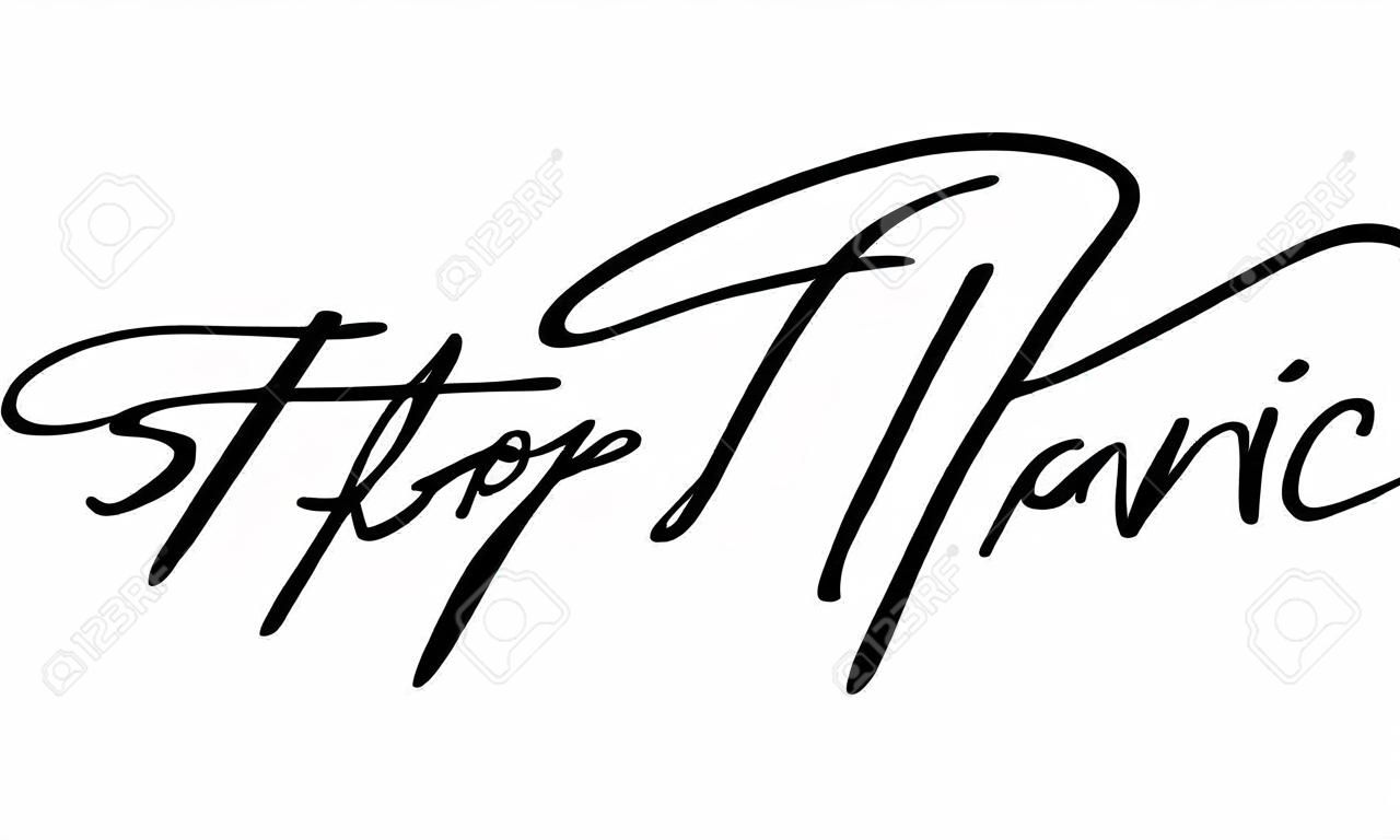 Stop Panic image Stylish Cursive Lettering of Text Quote