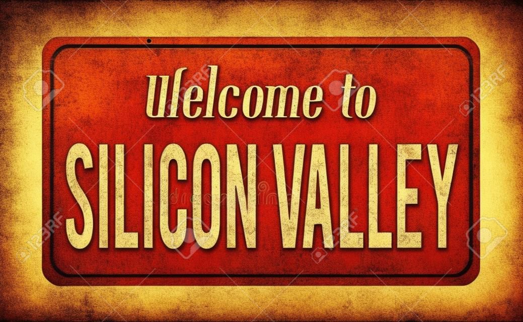 Welcome to Silicon Valley vintage rusty metal sign on a white background, vector illustration