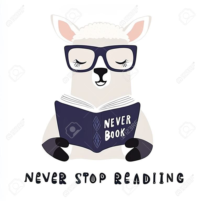 Hand drawn vector illustration of a cute funny llama reading a book, with quote Never stop reading. Isolated objects on white background. Scandinavian style flat design. Concept for children print.