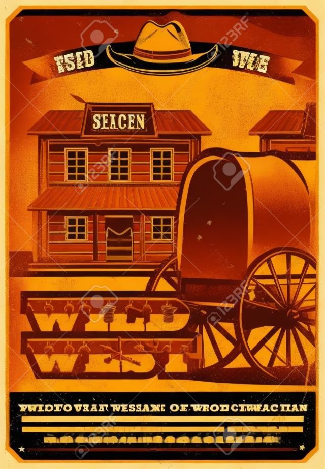 Wild West vintage poster of cowboy saloon and horse wagon cart or sheriff hat. Vector Western American history museum of Texas or Arizona