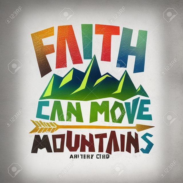 聖經刻字。基督教藝術。信念可以移動山脈。