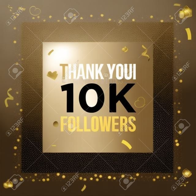 Thank you 10k or ten thousand followers peoples,  online social group, happy banner celebrate, gold and black design. Vector illustration