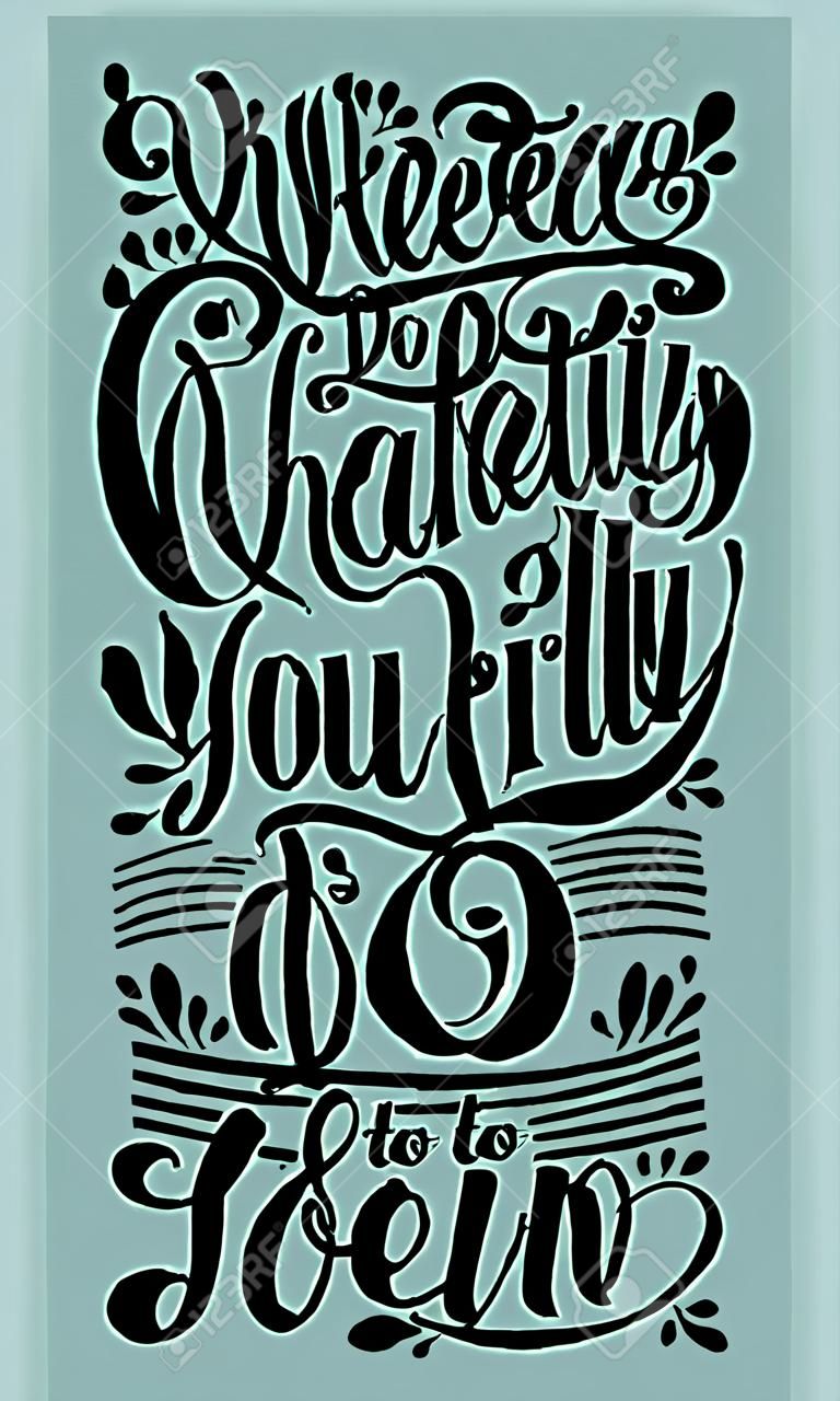 Hand lettering Whatever you do, do it heartily, as to the Lord, not men. Biblical background. Christian poster. Scripture print. Modern calligraphy. Card. Quote. Bible verse. Vintage
