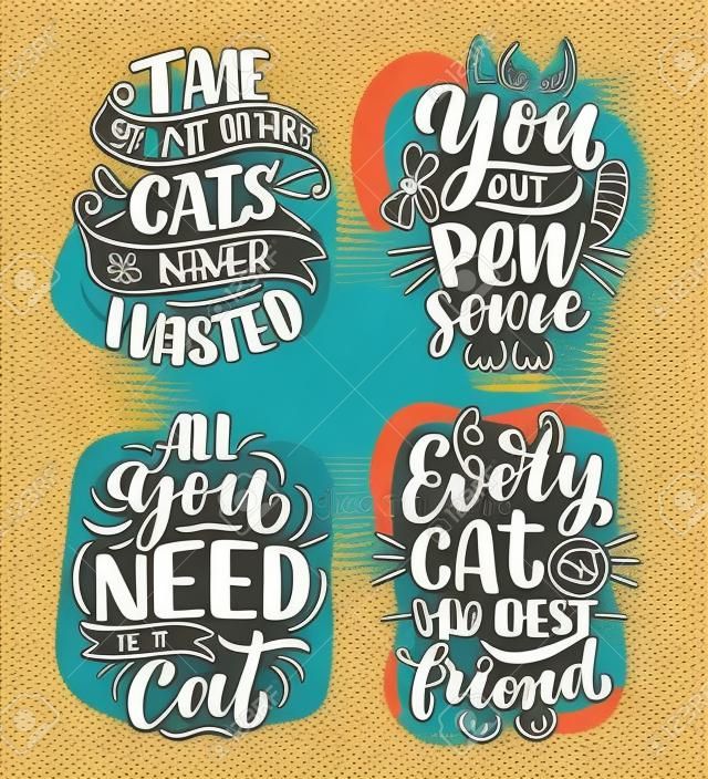 Set with funny lettering quotes about cats for print in hand drawn style. Creative typography slogans design for posters. Cool vector illustration.