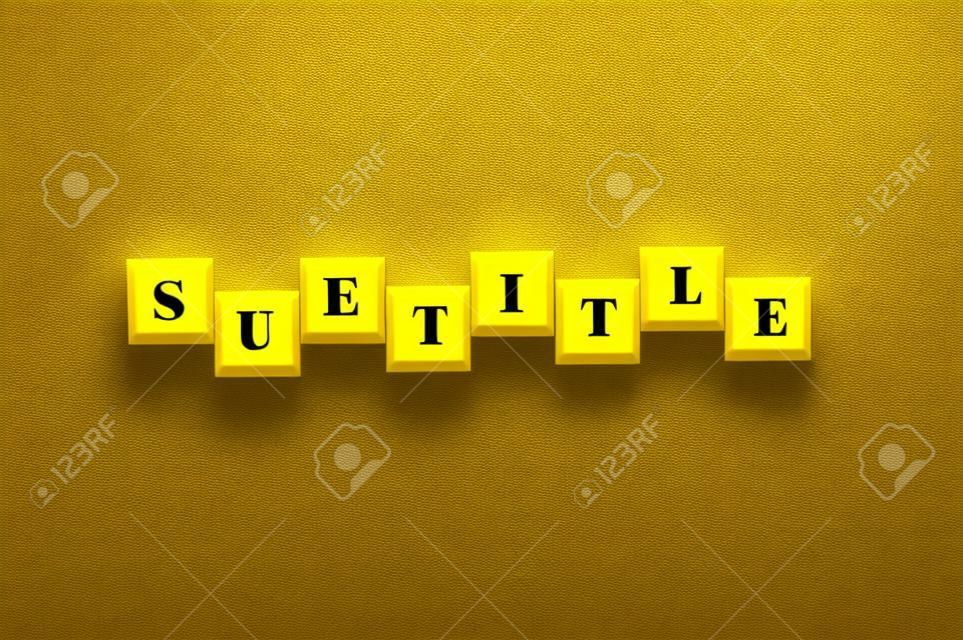Square letters with text SUBTITLE isolated on a yellow background