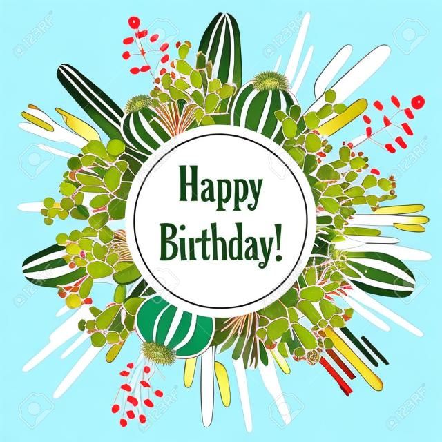 Round succulent cactus frame. Happy Birthday card. Vector illustration