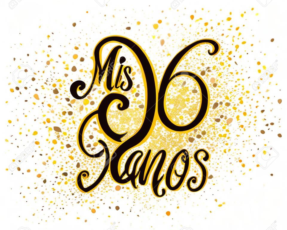 Calligraphy for Latin American girl birthday. Lettering for Quinceanera party. Gold illustration isolated on white background. Vector stock lettering. Mis XV anos.