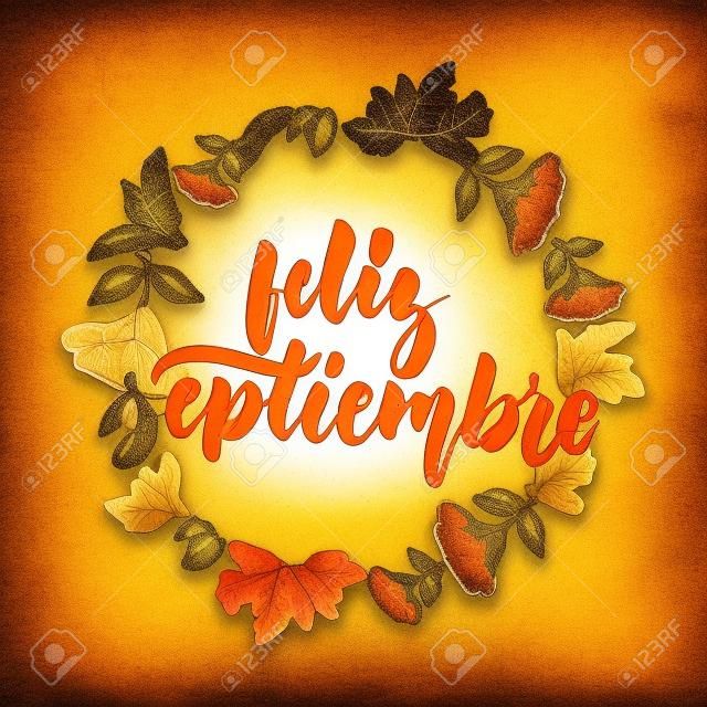 Feliz septiembre - septiembre feliz en español, cita latina dibujada mano de las letras del mes del otoño.