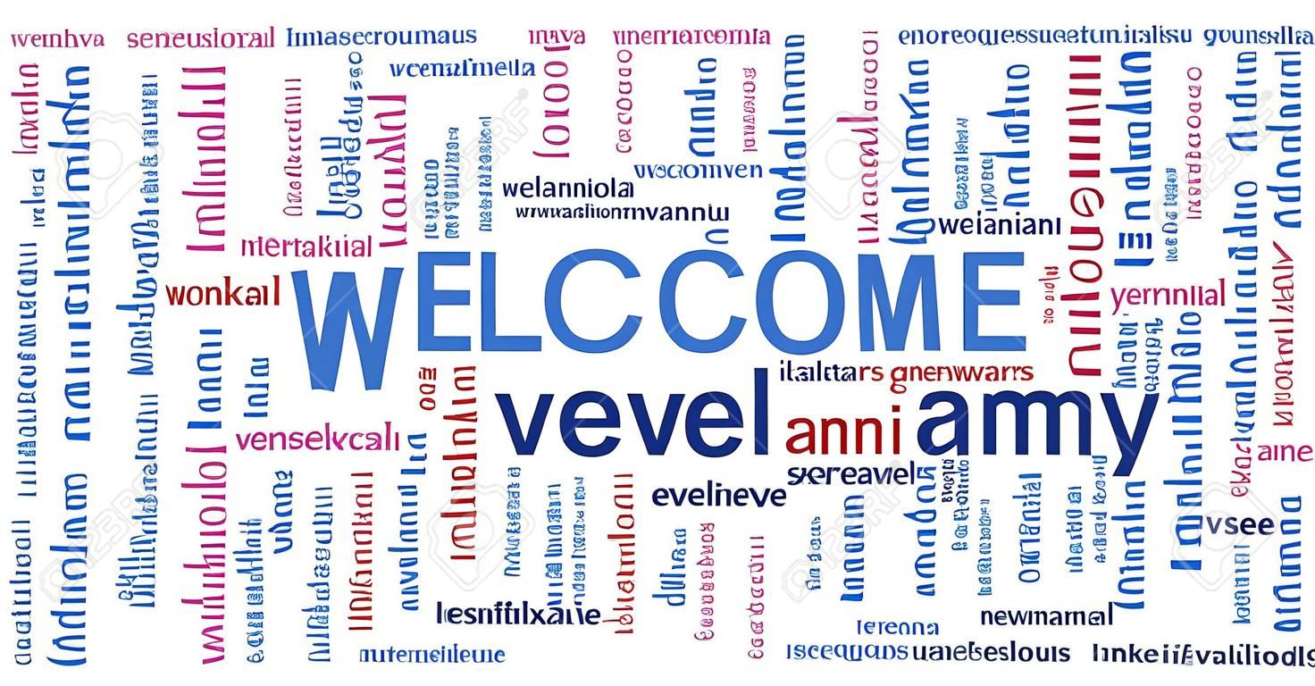 Welcome message sign. International welcome sign in multiple languages including English, German, Spanish and French.