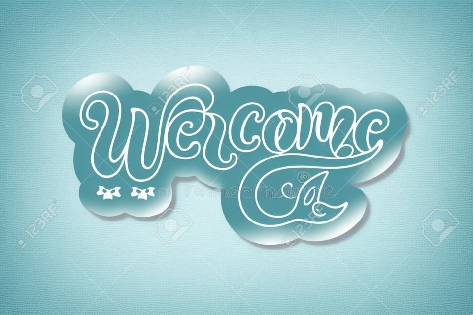 Handwriting lettering Welcome with mermaid tail. Welcome for logo, baby birthday, greeting card, mermaid party, baby shower, badge, banner, invitation, tag Vector illustration