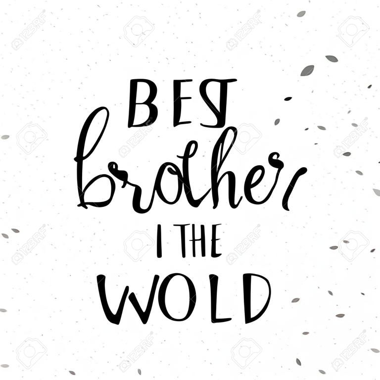 El mejor hermano del mundo