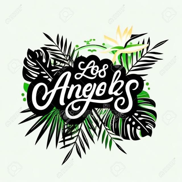 Los Angeles hand written lettering text with palm and monstera leaves, tropical plant, flowers, sun, birds. Use for tee print, sticker, poster. Isolated on background. Vector illustration.