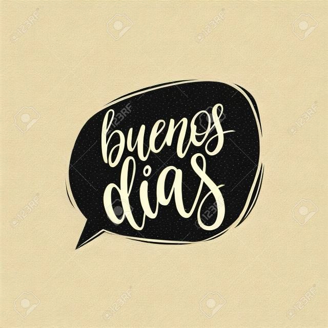 Vector calligrafia di Buenos Dias, traduzione spagnola della frase Buongiorno. Scritte a mano in nuvoletta