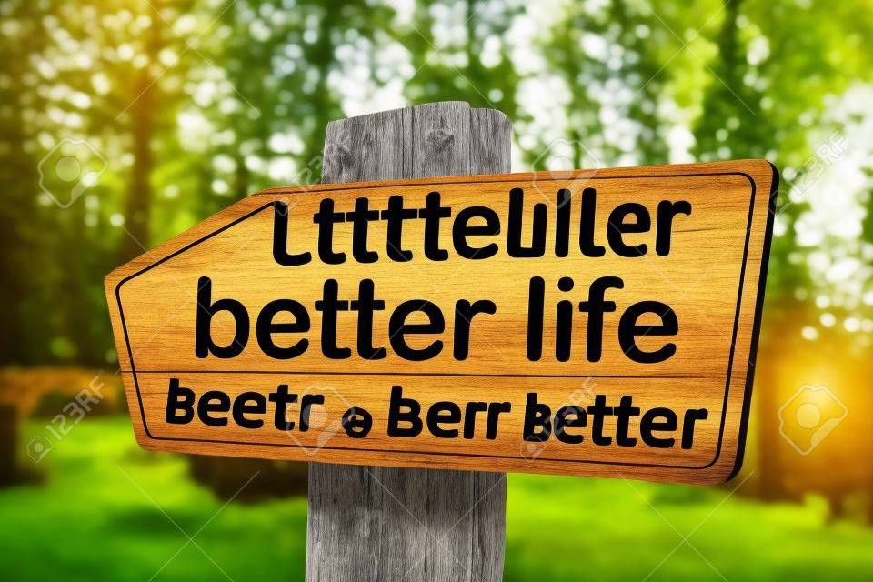 Better Life Trail. Daha İyi Bir Yaşam için en iyi yol. Ahşap Dağ Burcu.