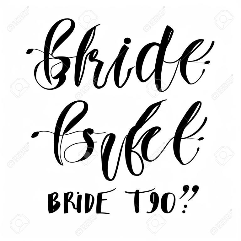 Bride to be bachelorette party vector calligraphy design