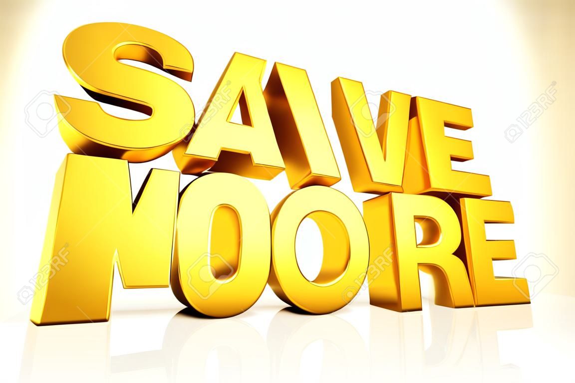 3D gold text save more on white background with reflection.